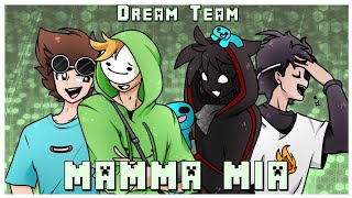 Mamma Mia Meme [ Dream Team ]