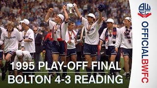 GOLDEN GOALS | Bolton 4-3 Reading (1995 Play-off final)