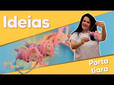 IDEIAS de Feltro - Sereia Porta Tiara com Roberta Rinaldi