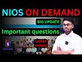 NIOS On Demand Exam June 2026 | important Questions,Exam Centre 