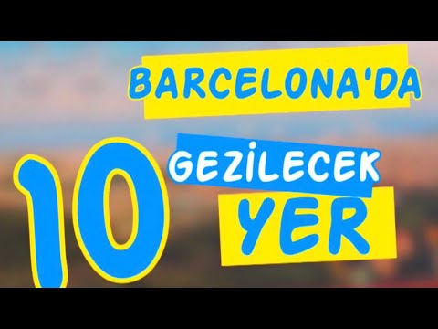 Video: Barselona'da Ne Görmek