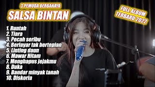TRENDING!! PECAH SERIBU ~ SALSA BINTAN ft 3 PEMUDA BERBAHAYA FULL ALBUM TERBARU 2022