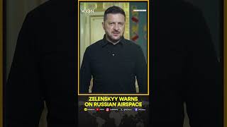Russia-Ukraine War: Zelensky Issues Warning, Says 'Russian Airspace & Airports Not Safe' | Shorts