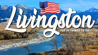 14 BEST Things To Do In Livingston 🇺🇸 Montana