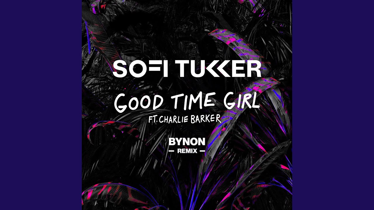 Good Time Girl (BYNON Remix) - YouTube
