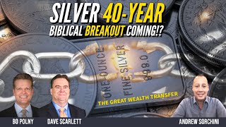 Silver 40-Year BIBLICAL BREAKOUT & THE GREAT WEALTH TRANSFER!?  Bo Polny, HisGlory, Andrew Sorchini