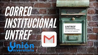 Tutorial Correo Institucional Untref