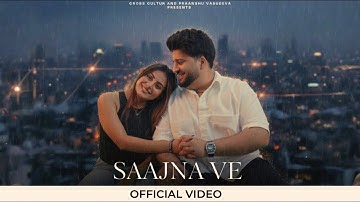 Saajna Ve (Official Video) Praanshu Vasudeva | Seji Dhillon | Cinematic Singh | Kirti Tan