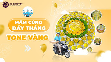 Mâm Cúng Đầy Tháng Tone Vàng Siêu Hot tại Đồ Cúng Việt #docungviethanoi
