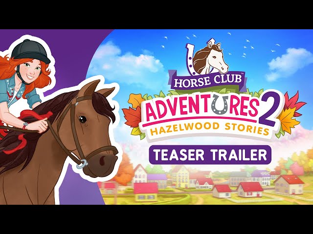 CLUB HORSE YouTube - 2 Stories Hazelwood trailer teaser - Adventures (English) -