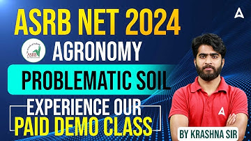 ASRB NET 2024 | Agronomy Problematic Soil | Paid Demo Class by Krashna Sir