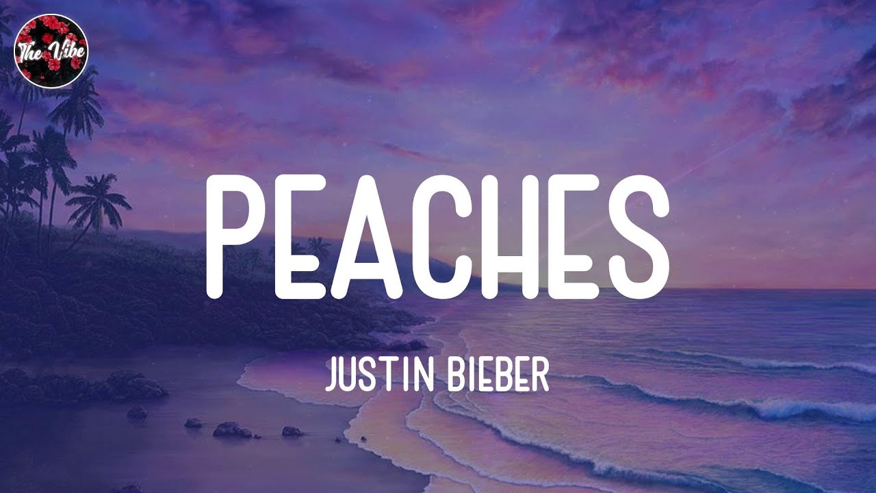 Justin Bieber Peaches (Lyrics) YouTube