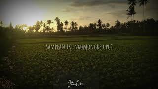 Pokok sampean sayang aku ra kurang-kurang_Lirik | Story WA terbaru 30 detik