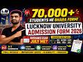 70,000 Students Ne Bhara LU Admission Form 2026 😱 | Entrance Exam July Me | Course-Wise Data