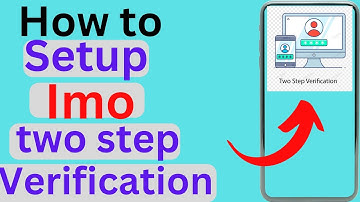 how to setup imo 2 step verification | how to verify imo 2 step | imo two step verification2024