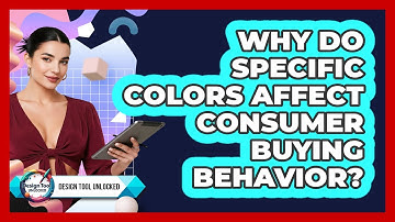 Why Do Specific Colors Affect Consumer Buying Behavior? - Design Tool Unlocked