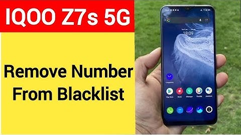 How to remove number from blacklist, IQOO Z7s 5G call block kaise karen
