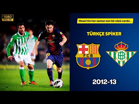 Barcelona 4-2 Real Betis 2012/13 TÜRKÇE SPİKER HD