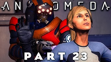 MASS EFFECT ANDROMEDA - Galactic Contagion TH-314 -【Mass Effect 4 Walkthrough Gameplay Part 23】