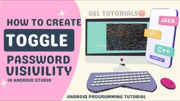 HOW TO CREATE TOGGLE PASSWORD VISIBILITY IN ANDROID STUDIO