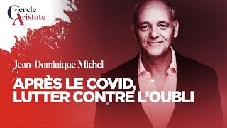 Autopsie de la crise sanitaire I Jean-Dominique Michel