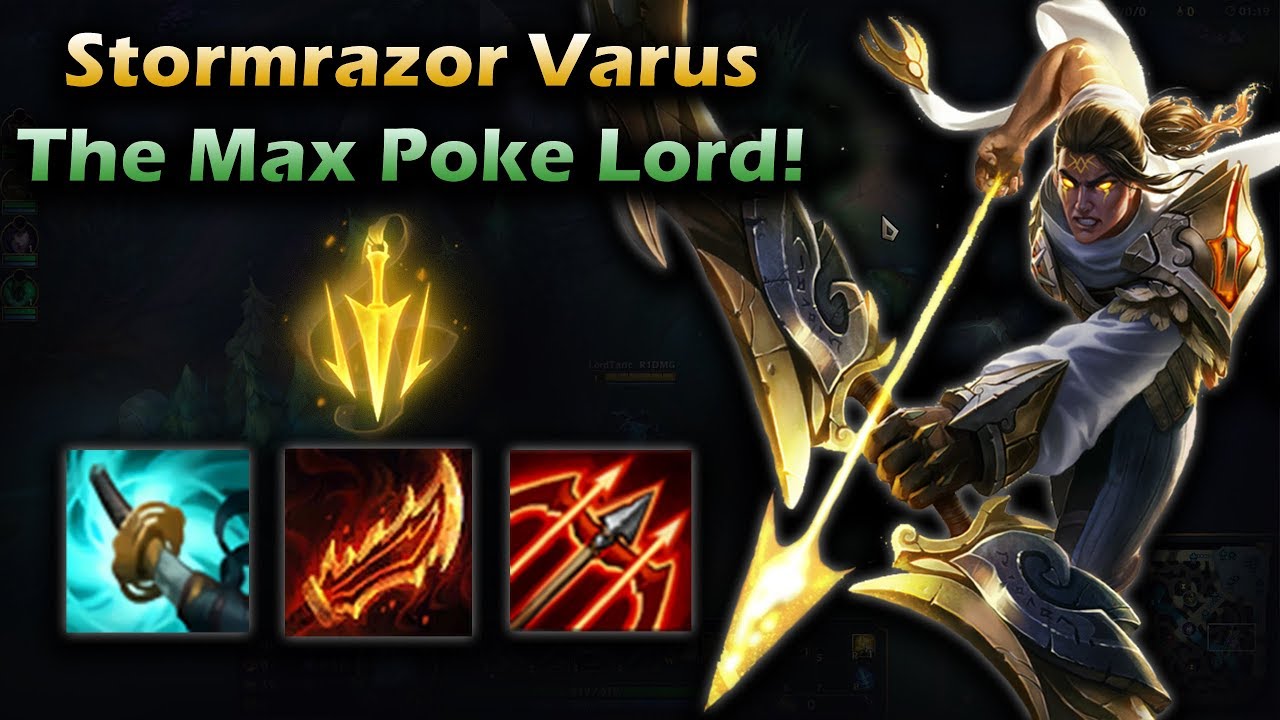 Stormrazor Rush Varus Build! Poking the Competition to DEATH!! (HD) (Season 8)