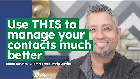 Use THIS to manage your contacts much better for small business