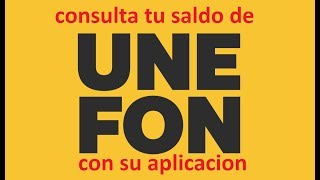 Consultar saldo unefon utilizando su app android 2017 Consultar saldo unefon utilizando su app android 2017