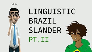 MORE Linguistic Brazil Slander