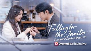 Falling for the Janitor Everyone Looked Down On | 💟 #dramabox  #MustWatch #trendingnow #dubbed