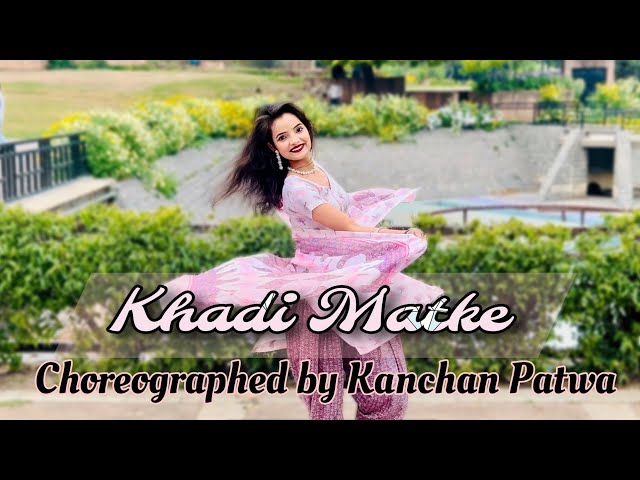 Khadi Matke | Dance | Sapna Chaudhary | Punit Chaudhary | New Haryanvi Dj Song | Kanchan Patwa Dance class=