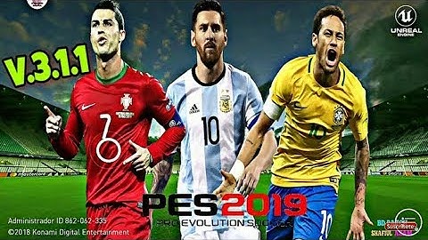 PATCH PES 2019 MOBILE  [NO ROOT V3.1.1] // RONALDO 🔼MESSI 🔼NEYMAR