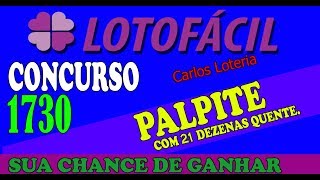 Lotofácil Palpite De 21 Dezenas Para O Concurso 1730