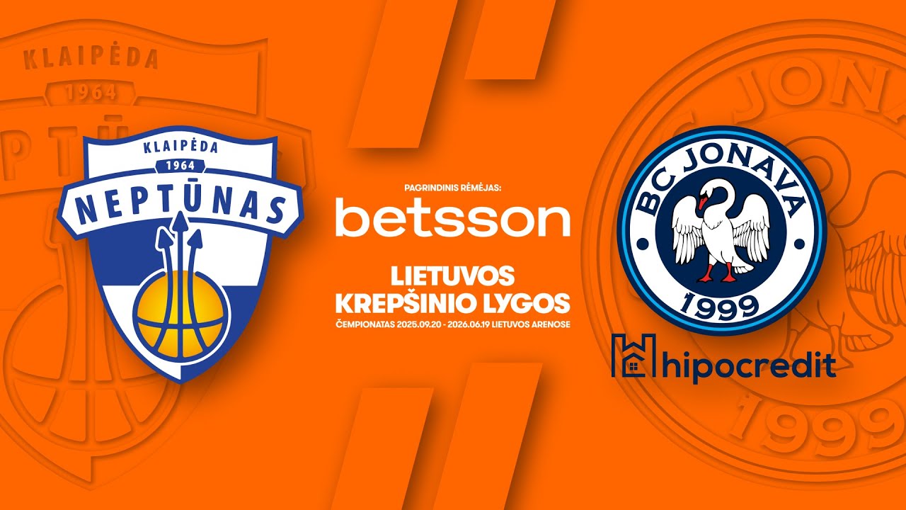 LKL, kurią remia Betsson, rungtynių apžvalga: „Neptūnas“ - „Jonava Hipocredit“ [2025-10-26]