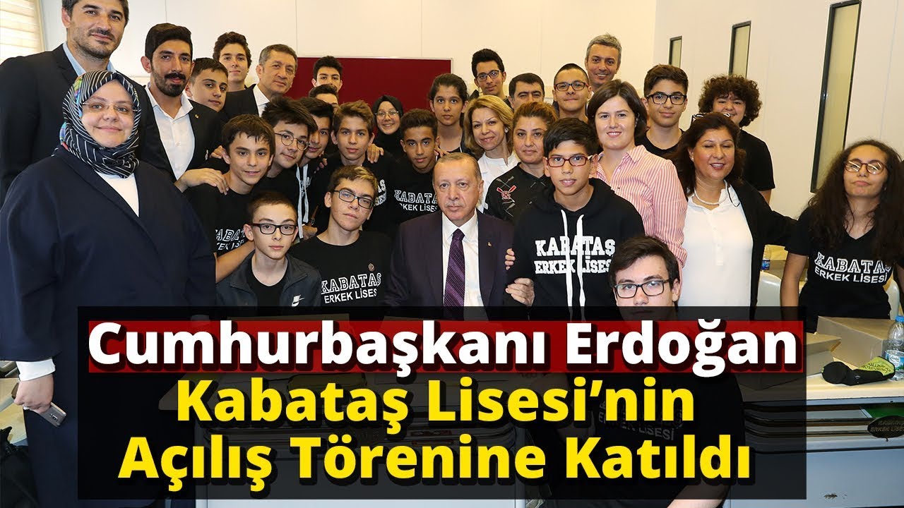 Cumhurbaşkanı Erdoğan Kabataş Lisesi'ni Gezdi