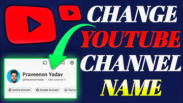 How to Change YouTube Channel Name | Youtube channel name change 
