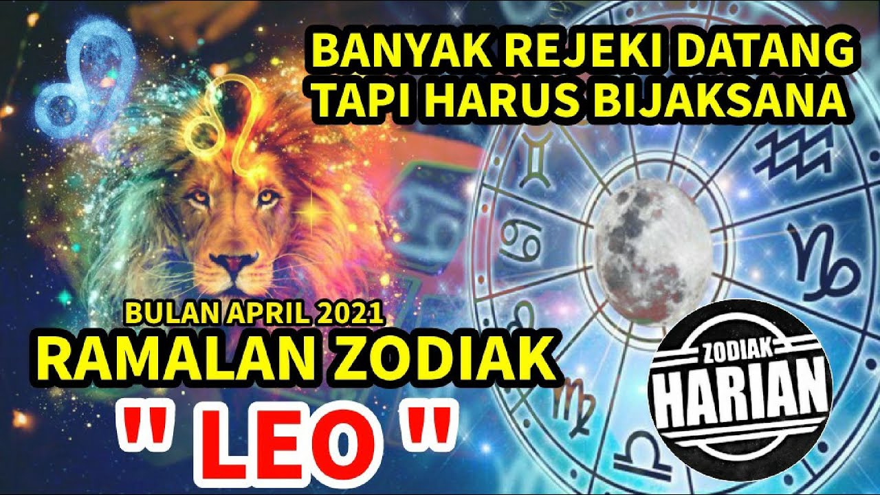 Zodiak leo 2021 ramalan Harus Baca!