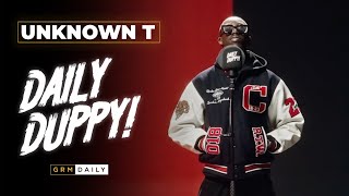Unknown T - Daily Duppy | GRM Daily