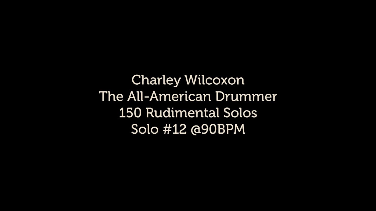 150 Rudimental Solos Charley Wilcoxon Pdf