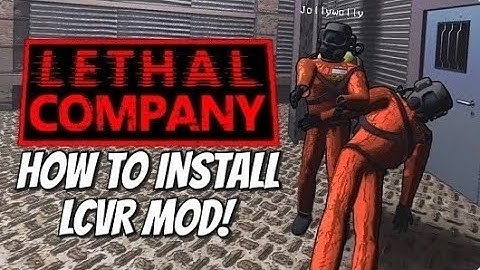 HOW TO INSTAL & PLAY LETHAL COMPANY VR (MOD)