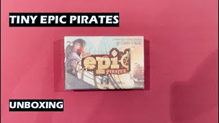 Unboxing Tiny Epic Pirates board game