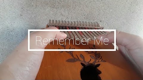 Remember Me (Coco OST) | Kalimba Tabs