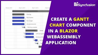 Create a Gantt Chart Component in a Blazor WebAssembly Application