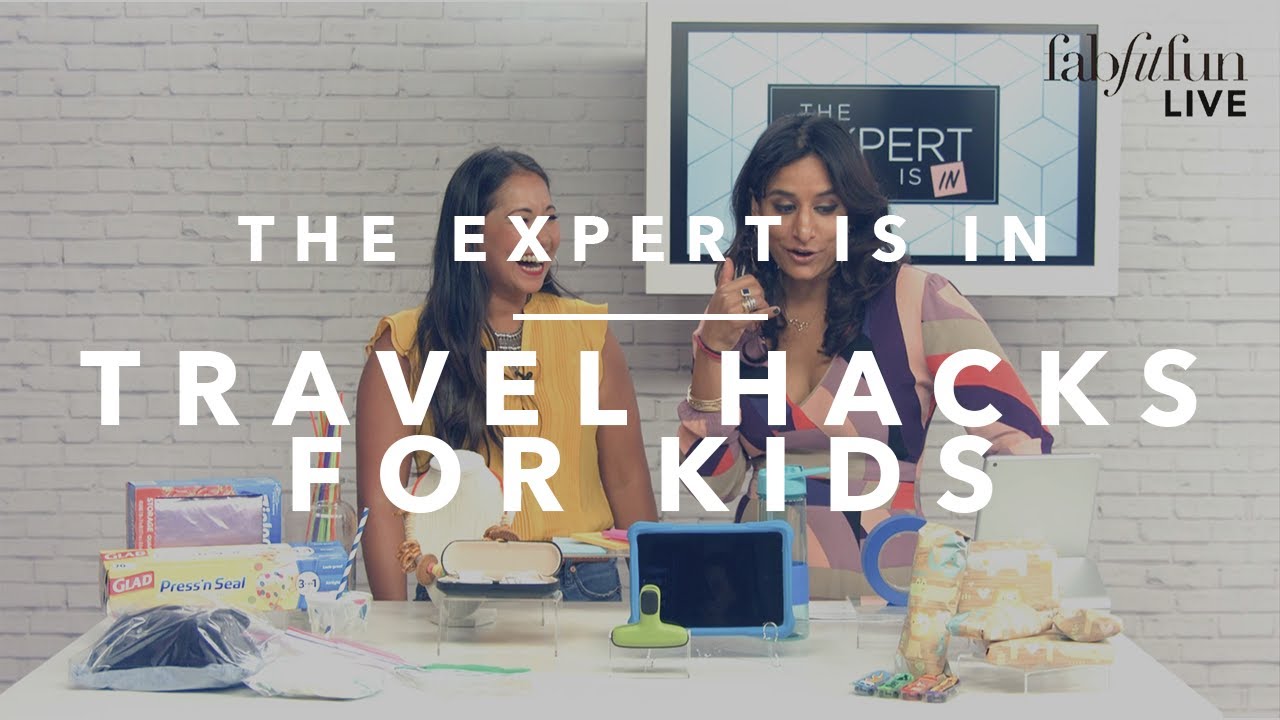FabFitFun Live - The Expert Is In: Travel Hacks for Kids