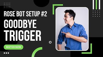 How to add Goodbye Greeting Triggers using Rose bot in telegram group #telegramgroup #telegrambot
