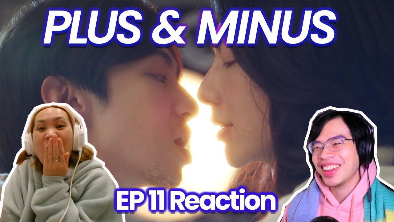 Plus & Minus +-正負之間 Episodes 11 Reaction 👄 PASHING 🙀 - YouTube
