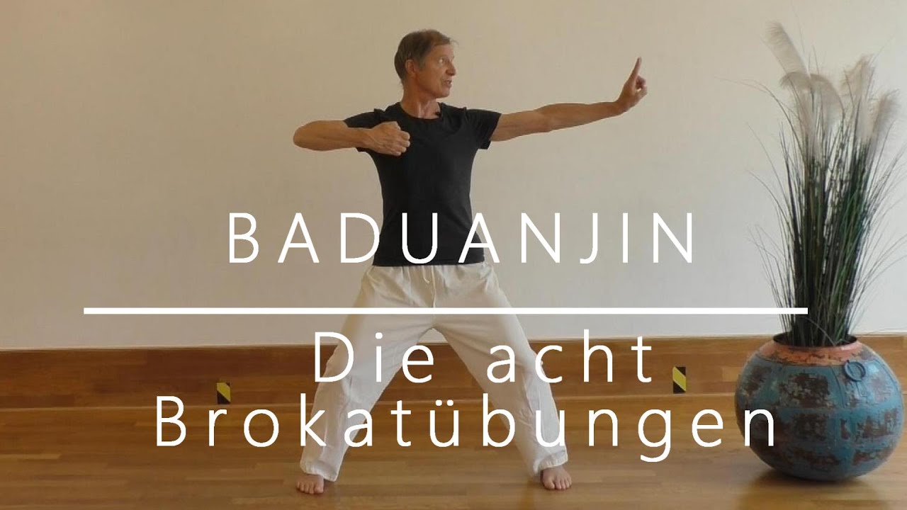Baduanjin - Die acht Brokate
