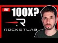 Is rocketlab a 100x stock with vince