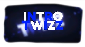 Intro: Twizz - 30 Likes? - No more free intros! 2 more coming!
