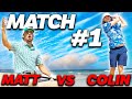 Our First Match Ever | Matt Vs Colin #1